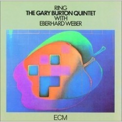 Burton Gary Quintet The with Eberhard Weber ‎– Ring|1974   ECM 1051 ST