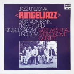 Westphal Gert und das Metronome Quintett  / -Ringelnatz  ‎– Jazz Und Lyrik   |1983  Jecklin-Disco ‎– 576