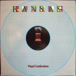 Kansas ‎– Vinyl Confessions|1982    	Kirshner	85714