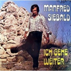 Siebald ‎Manfred– Ich Gehe Weiter|1974   HSW ‎– 33 508