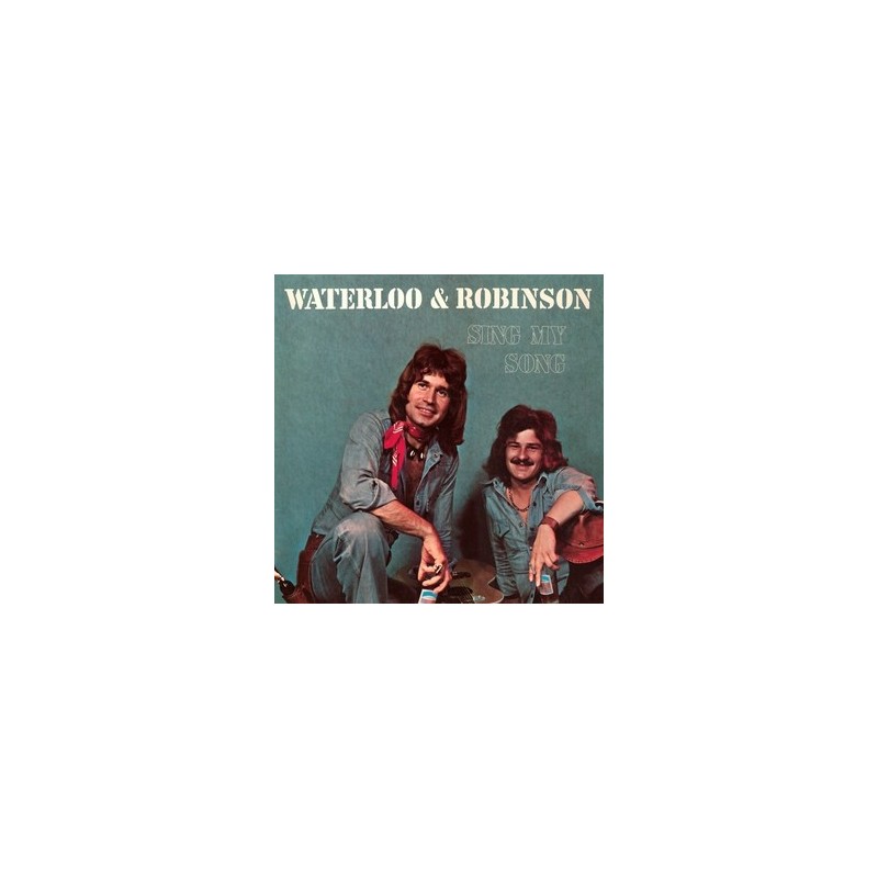 Waterloo & Robinson ‎– Sing My Song|1974  Atom 63676