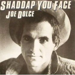 Dolce Joe ‎– Shaddap You Face|1981   Ariola	203 724