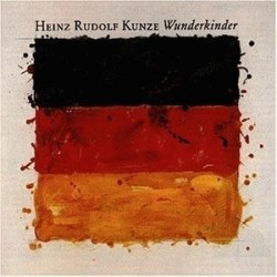 Kunze ‎Heinz Rudolf – Wunderkinder|1985    WEA	240 985-1