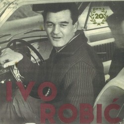 Robić ‎Ivo – Jubilarni Koncert|1965   Jugoton ‎– LPY-658   10", Album 