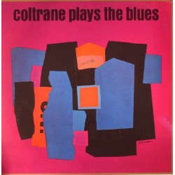 Coltrane John ‎– Plays The Blues|1962/2011  MONO!!  Doxy Music ‎– DOK209LP