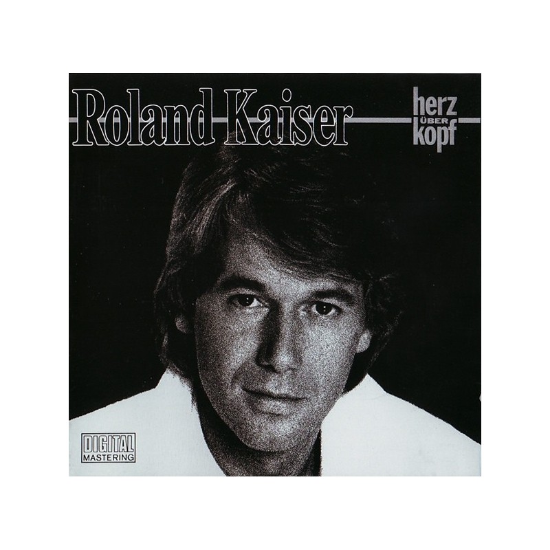 Kaiser ‎Roland – Herz Über Kopf|1985    	Hansa	42 982 9