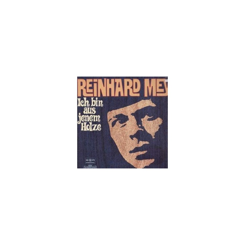  Mey ‎Reinhard- Ich Bin Aus Jenem Holze|1971   Intercord ‎– ST 28 755 - 7 U