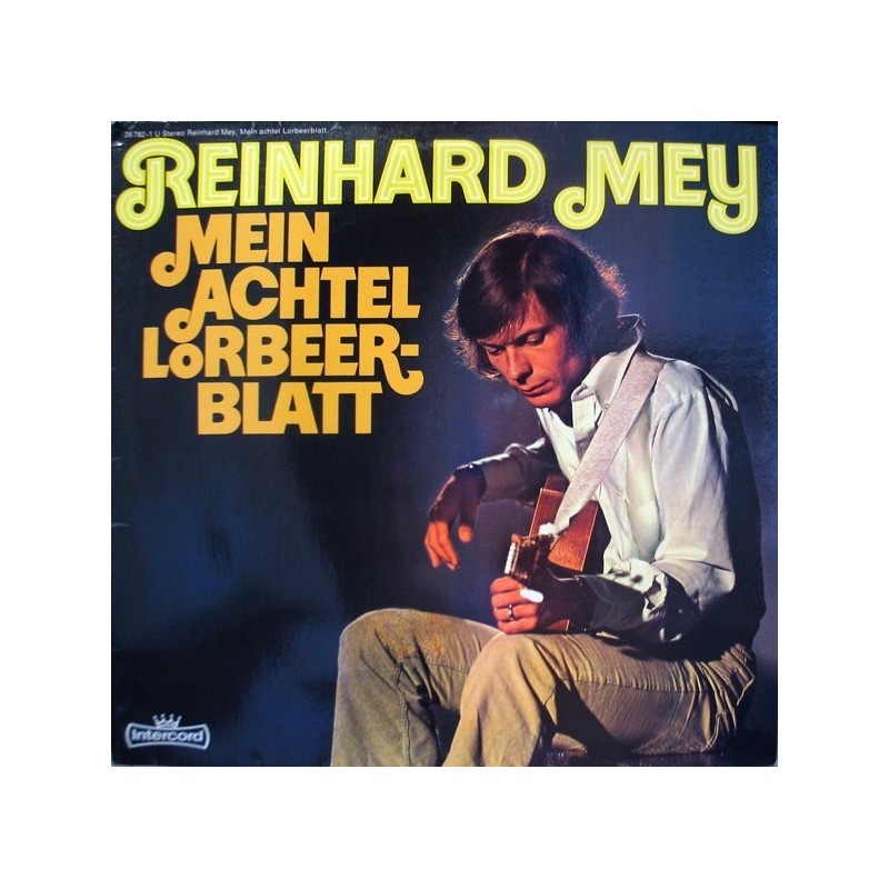 Mey ‎Reinhard – Mein Achtel Lorbeerblatt|1972 28782-1