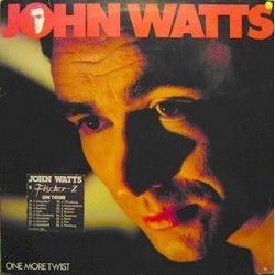 Watts ‎John – One More Twist|1982     EMI ‎– 1A 064-07609