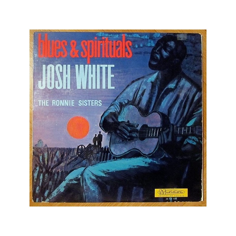 White Josh  and The Ronnie Sisters ‎– Blues & Spirituals|1973    Musidisc ‎– SM 3512