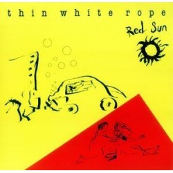 Thin White Rope ‎– Red Sun|1988    Demon Records ‎– VEX 8