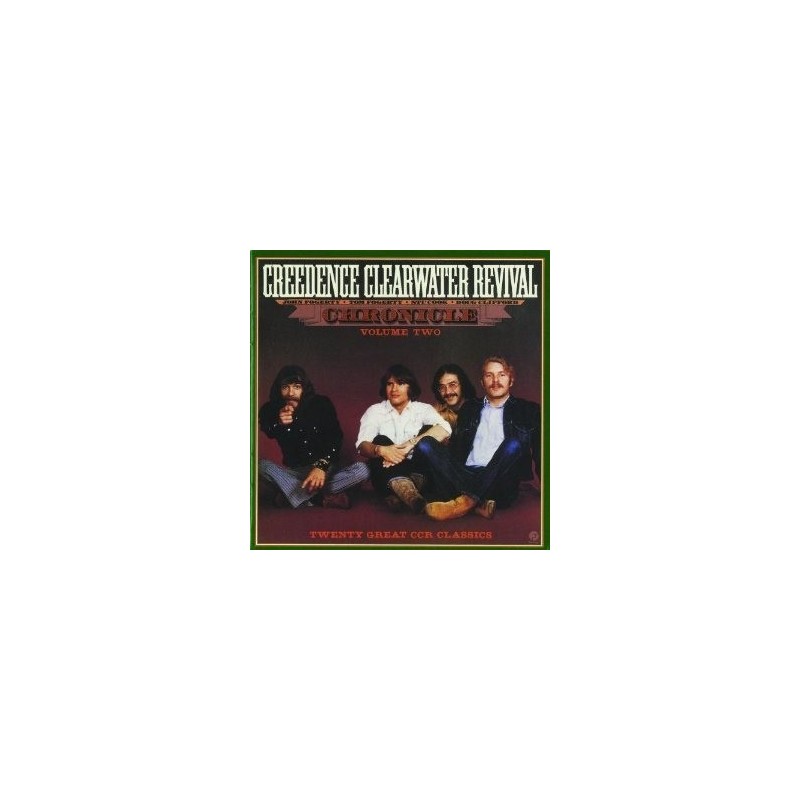 Creedence Clearwater Revival ‎– Chronicle Volume Two|1986   Fantasy ‎– CCR-3