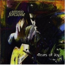 Forcione ‎Antonio – Tears Of Joy|2005    Naim Label ‎– NaimLP092
