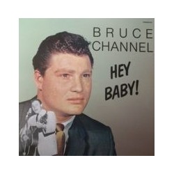 Channel Bruce ‎– Hey! Baby|1962/1990     Teenager 601