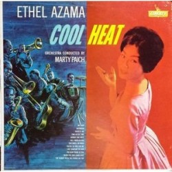 Azama Ethel ‎– Cool Heat|1960       Liberty	LRP 3142