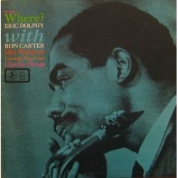 Dolphy Eric with Ron Carter ‎– Where?|1973     Bellaphon ‎– BJS 40166, Prestige 