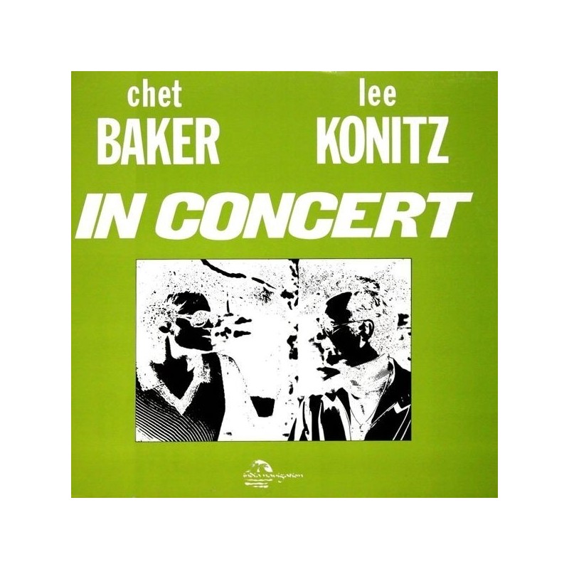 Baker Chet and Lee Konitz ‎– In Concert|1982    	India Navigation	IN 1052