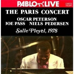 Peterson Oscar  Joe Pass, Niels Pedersen ‎– The Paris Concert: Salle Pleyel, 1978|Pablo Live	2620 112