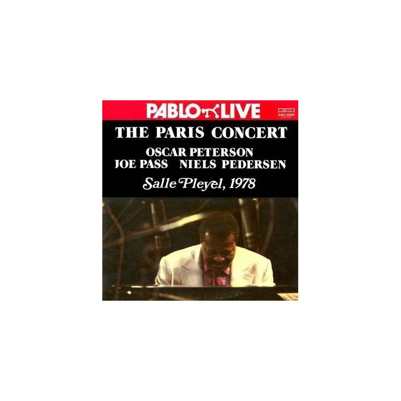 Peterson Oscar  Joe Pass, Niels Pedersen ‎– The Paris Concert: Salle Pleyel, 1978|Pablo Live	2620 112