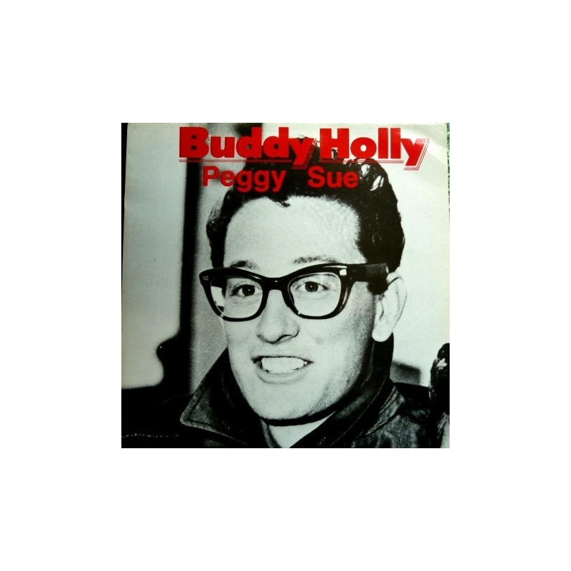 Holly Buddy ‎– Peggy Sue|1985     All Round Trading ‎– AR 31027