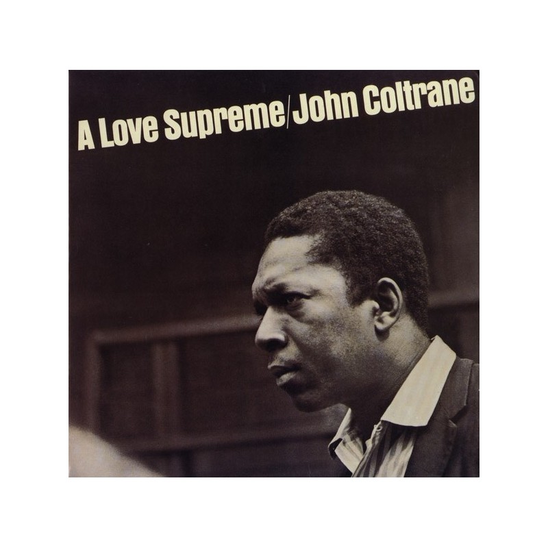 Coltrane ‎John – A Love Supreme|1965/1995    Impulse! ‎– GR-155 Limited Edition