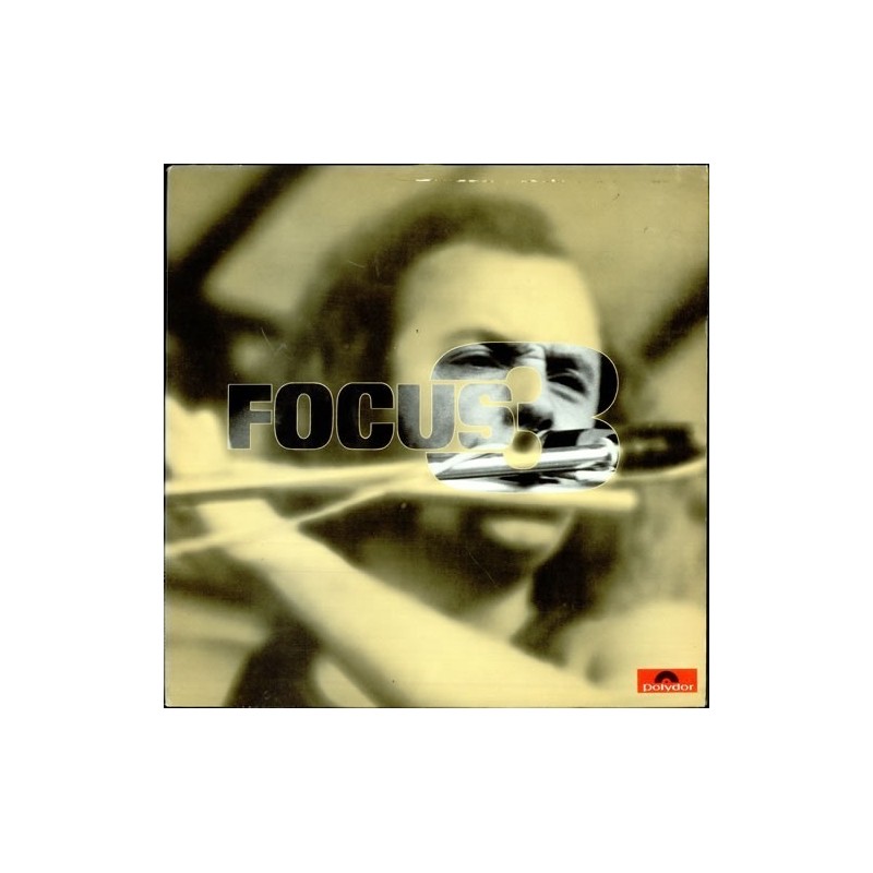 Focus ‎– Focus 3|1972       Polydor ‎– 2612 024