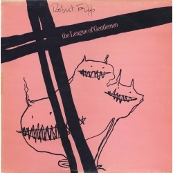 Fripp Robert – The League Of Gentlemen|1981     Polydor, EG	PD-1-6317