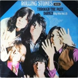 Rolling Stones ‎The – Through The Past, Darkly (Big Hits Vol. 2)|1972   Decca ‎– SKL 5019