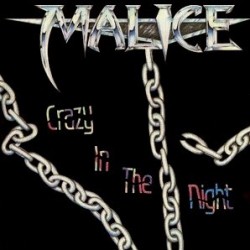 Malice‎– Crazy In The Night|1989   Roadracer Records ‎– RO 9445 1