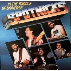 Spotnicks The ‎– In The Middle Of Universe|1984    Astan ‎– 20109