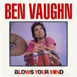 Vaughn Ben ‎–Blows Your Mind|1988     Enigma Records ‎– ENVLP 513