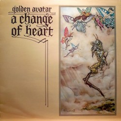 Golden Avatar ‎– A Change Of Heart|1976    Sudarshan Disc	SD-1