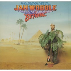 Wobble Jah ‎– The Legend Lives On... Jah Wobble In Betrayal|1980      Virgin ‎– OVED 205