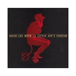 Roth David Lee ‎– A Little Ain't Enough|1991    	Warner 7599-26477-1