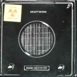 Kraftwerk ‎– Radio-Aktivität|1975    Kling Klang ‎– 1C 064-82 087-HÖR ZU 