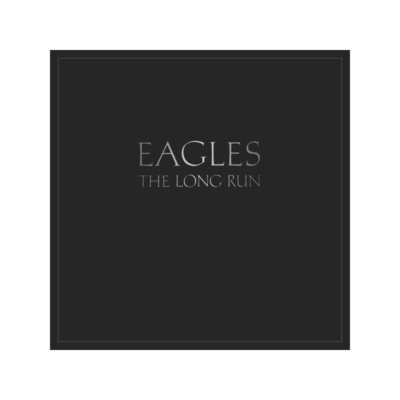 Eagles ‎– The Long Run|1979   Asylum Records ‎– AS 52181