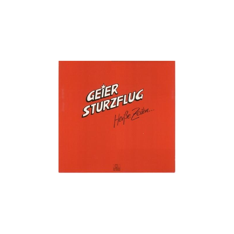 Geier Sturzflug ‎– Heiße Zeiten...|1983      Ariola ‎– 205 555