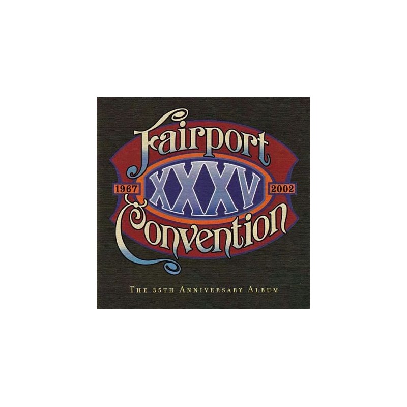 Fairport Convention ‎– XXXV|2002/2007      LETV156LP