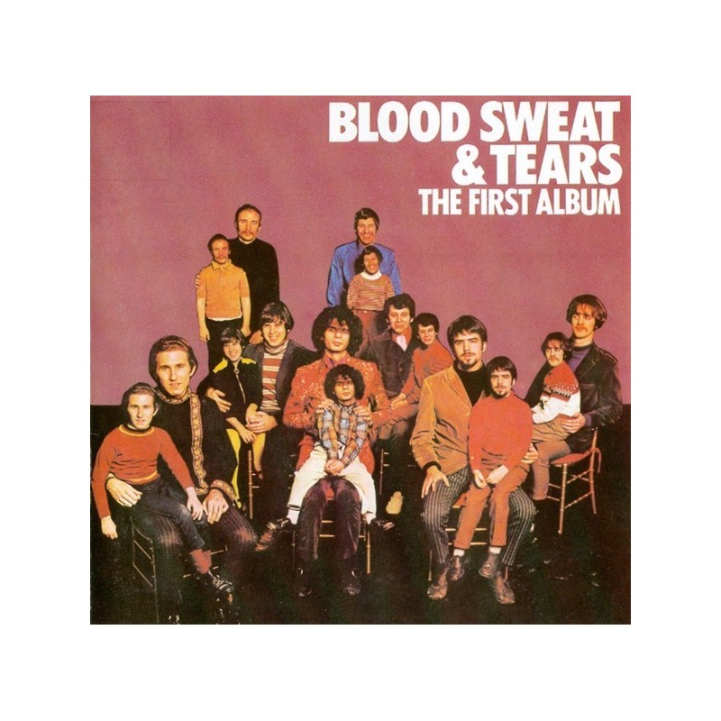 Blood, Sweat And Tears ‎– The First Album|1984     CBS 32481