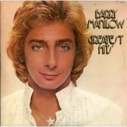 Manilow Barry ‎– Greatest Hits|1978      Arista ‎– A2L 8601