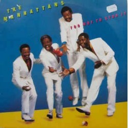 Manhattans ‎– Too Hot To Stop It|1985      CBS 26162