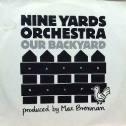 Nine Yards Orchestra ‎– Our Backyard|2000    GAP 048 LP