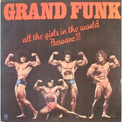 Grand Funk‎– All The Girls In The World Beware !!!|1974    Capitol Records ‎– 1C 062-81 811