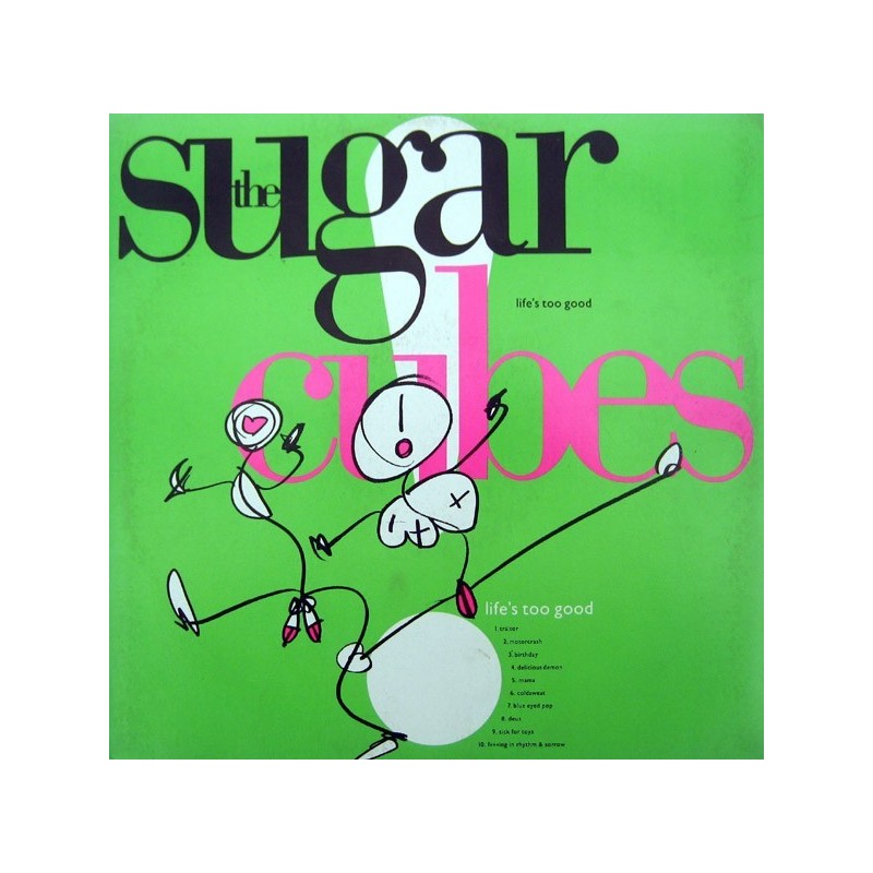 Sugarcubes ‎The – Life's Too Good|1988    One Little Indian ‎– tplp5