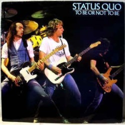 Status Quo ‎– To Be Or Not To Be|1983     Contour ‎– CN 2062