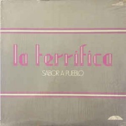 La Terrifica ‎– Sabor A Pueblo|1976    International Records – INT-908