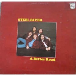 Steel River ‎– A Better Road|1971     Philips ‎– 6369 502