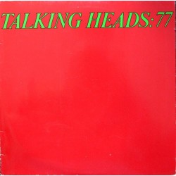 Talking Heads ‎– Talking Heads: 77| 1977    Sire ‎– SIR 56 647