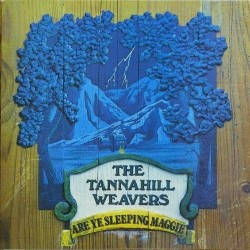 Tannahill Weavers ‎The – Are Ye Sleeping Maggie|1976     Plant Life ‎– PLR 001