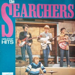 Searchers ‎The – Greatest Hits|1985    Showcase ‎– SHLP 135